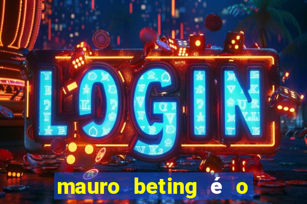 mauro beting é o dono da sportingbet